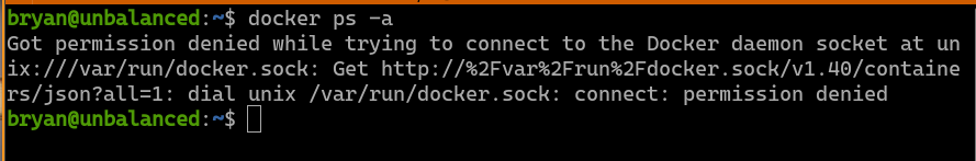 User bryan is unable to use the docker command